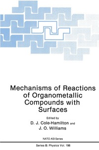 bokomslag Mechanisms of Reactions of Organometallic Compounds with Surfaces