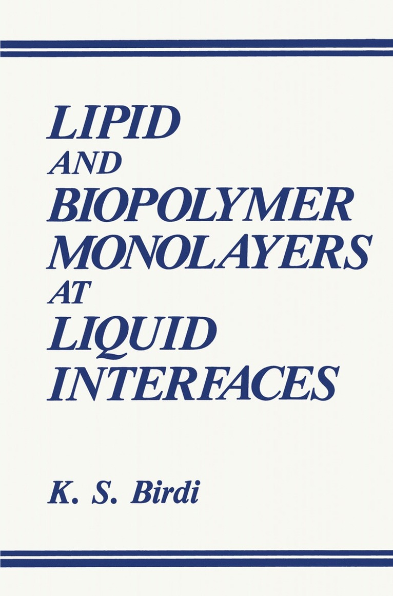 Lipid and Biopolymer Monolayers at Liquid Interfaces 1