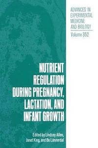 bokomslag Nutrient Regulation during Pregnancy, Lactation, and Infant Growth