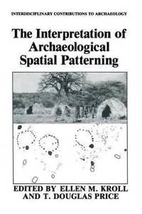 bokomslag The Interpretation of Archaeological Spatial Patterning