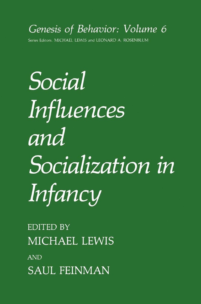 Social Influences and Socialization in Infancy 1