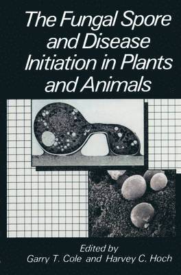 The Fungal Spore and Disease Initiation in Plants and Animals 1