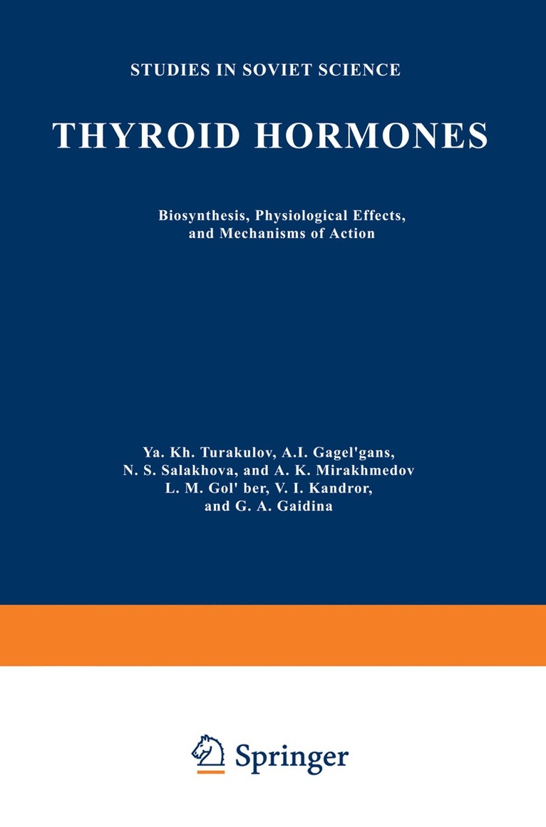 Ya. Kh Turakulov, Ya Kh Turakulov - Thyroid Hormones, Häftad