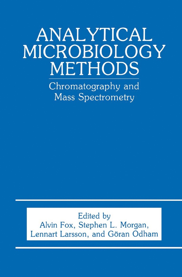 A. Fox, L. Larsson, S.L. Morgan, G. Odham, S. L. Morgan - Analytical Microbiology Methods, Häftad