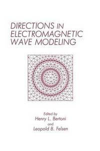 bokomslag Directions in Electromagnetic Wave Modeling