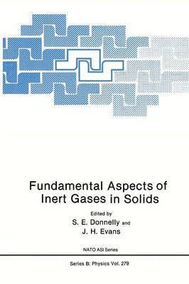 Fundamental Aspects of Inert Gases in Solids 1