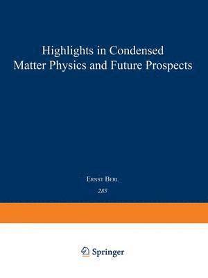 Highlights in Condensed Matter Physics and Future Prospects 1