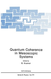 bokomslag Quantum Coherence in Mesoscopic Systems