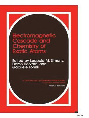 D. Horváth, L.M. Simons, G. Torelli, L. M. Simons, D. Horvath - Electromagnetic Cascade and Chemistry of Exotic Atoms, Häftad