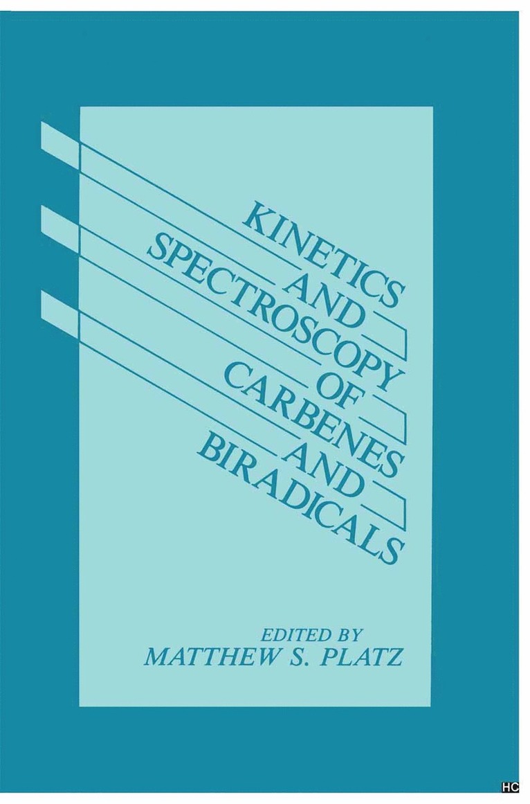 M.S. Platz, M. S. Platz - Kinetics and Spectroscopy of Carbenes and Biradicals, Häftad