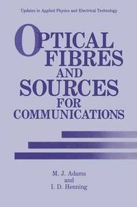 bokomslag Optical Fibres and Sources for Communications