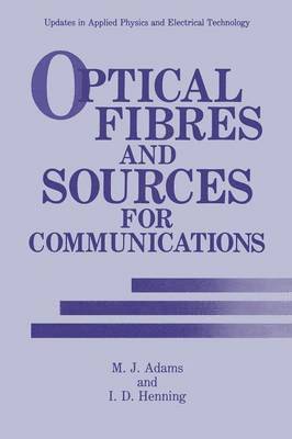 Optical Fibres and Sources for Communications 1