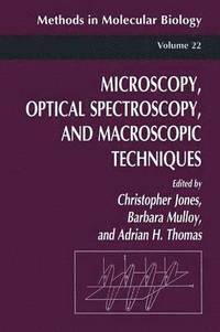 bokomslag Microscopy, Optical Spectroscopy, and Macroscopic Techniques