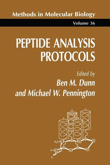 Ben M. Dunn, Michael W. Pennington, Ben M. Dunn, Michael W. Pennington - Peptide Analysis Protocols, Häftad