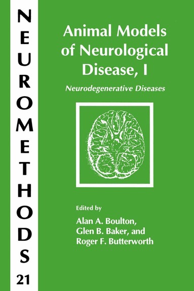 Alan A. Boulton, Glen B. Baker, Roger F. Butterworth - Animal Models of Neurological Disease, I, Häftad
