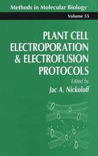 bokomslag Plant Cell Electroporation And Electrofusion Protocols
