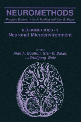 Alan A. Boulton, Glen B. Baker, Wolfgang Walz - Neuronal Microenvironment, Häftad
