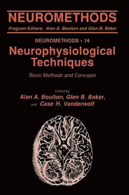 Alan A. Boulton, Glen B. Baker, Case H. Vanderwolf - Neurophysiological Techniques, Häftad