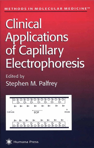 Stephen M. Palfrey - Clinical Applications of Capillary Electrophoresis, Häftad