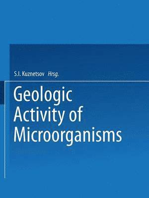 Geologic Activity of Microorganisms 1