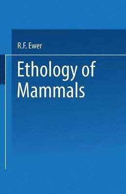 R. F. Ewer - Ethology of Mammals, Häftad