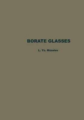 L. Ya Mazelev - Borate Glasses, Häftad