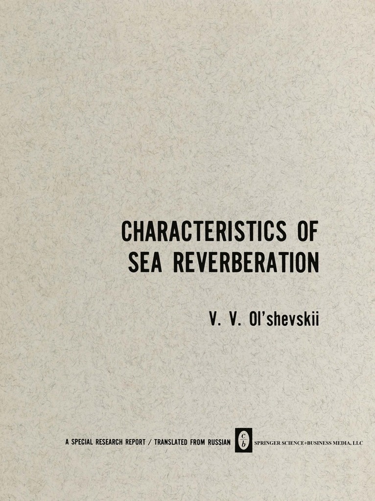 V. V. Ol shevskii, V. V. Ol Shevskii - Characteristics of Sea Reverberation, Häftad