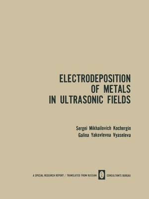 Electrodeposition of Metals in Ultrasonic Fields 1