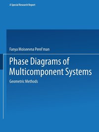 bokomslag Phase Diagrams of Multicomponent Systems / Izobrazhenie Khimicheskikh Sistem s Lyubym Chislom Komponentov /      