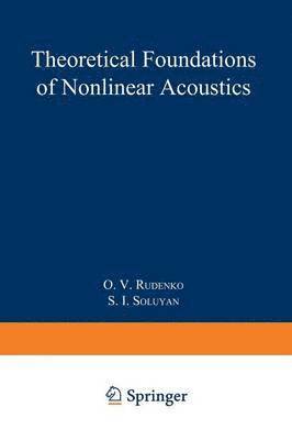Theoretical Foundations of Nonlinear Acoustics