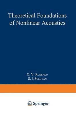 Theoretical Foundations of Nonlinear Acoustics 1