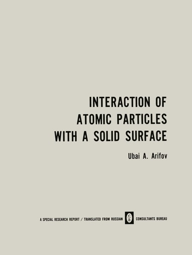 bokomslag Interaction of Atomic Particles with a Solid Surface / Vzaimodeistvie Atomnykh Chastits S Poverkhnost'yu Tverdogo Tela / ?????????????? ??????? ?????? ? ???????????? ???????? ????