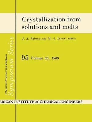bokomslag Crystallization from solutions and melts