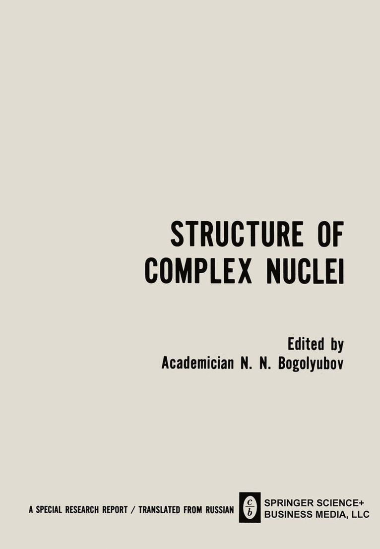 Structure of Complex Nuclei / Struktura Slozhnykh Yader / CTPYKTYPA CЛOЖHЫX ЯдEP
