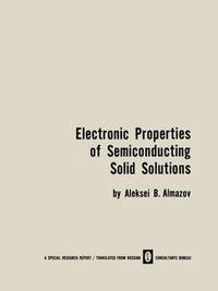 bokomslag Electronic Properties of Semiconducting Solid Solutions