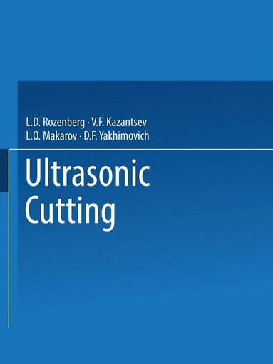 bokomslag Ultrasonic Cutting / Ul'trazvukovoe Rezanie / ????pa??y?o?oe pe???e