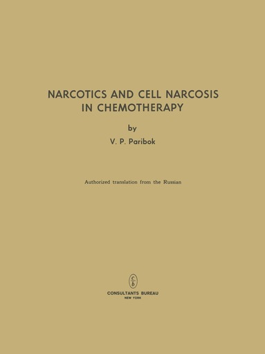 bokomslag Narcotics and Cell Narcosis in Chemotherapy