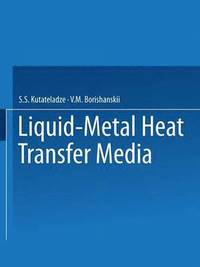 bokomslag Liquid-Metal Heat Transfer Media