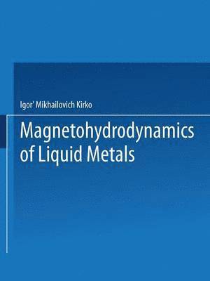 Magnetohydrodynamics of Liquid Metals 1