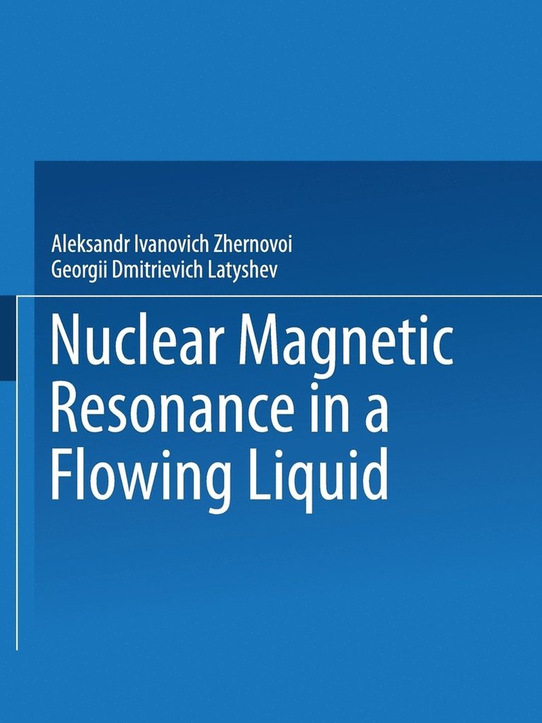 Nuclear Magnetic Resonance in a Flowing Liquid / Yadernyi Magnitnyi Rezonans V Protochnoi Zhidkosti / h hth ohahc  toho koct 1