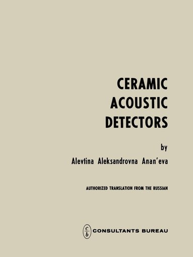 bokomslag Ceramic Acoustic Detectors / Keramicheskie Priemniki Zvuka / ???????????? ????????? ?????