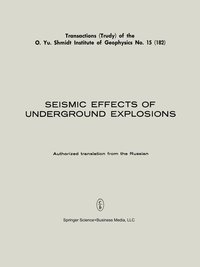 bokomslag Seismic Effects of Underground Explosions / Seismicheskii Effekt Podzemnykh Vzryvov / ???????????? ?????? ????????? ???????