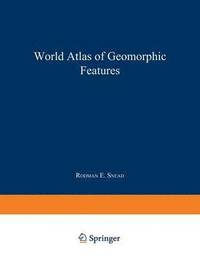 bokomslag World Atlas of Geomorphic Features