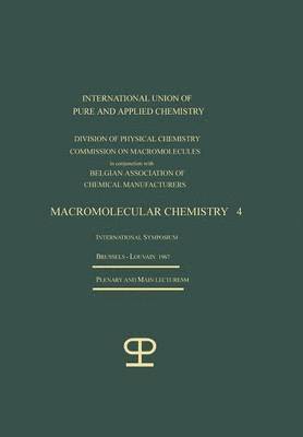 bokomslag La Chimie Macromoléculaire-4 / Macromolecular Chemistry-4