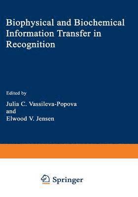 bokomslag Biophysical and Biochemical Information Transfer in Recognition