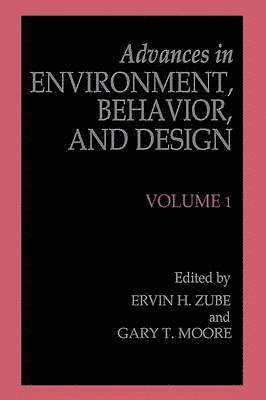 Advances in Environment, Behavior, and Design 1