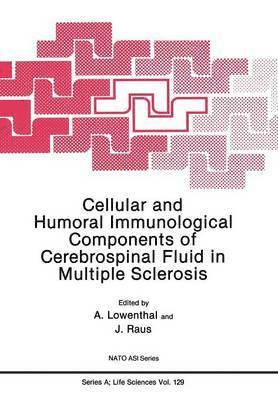 A. Lowenthal - Cellular and Humoral Immunological Components of Cerebrospinal Fluid in Multiple Sclerosis, Häftad