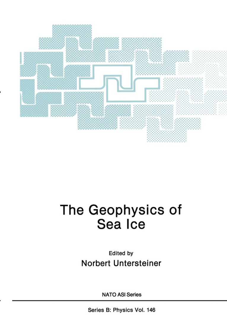 Norbert Untersteiner - Geophysics of Sea Ice, Häftad