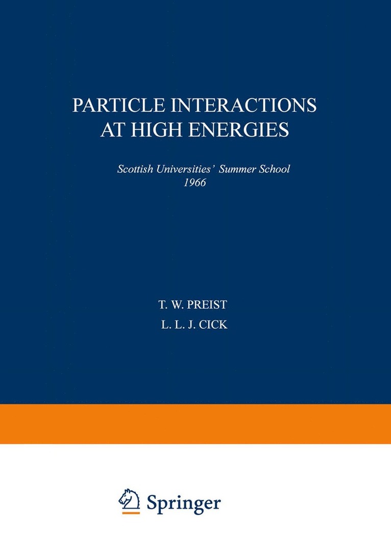 T. W. Preist - Particle Interactions at High Energies, Häftad