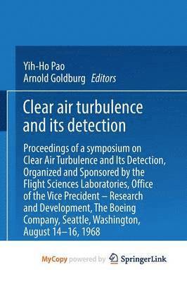 Clear Air Turbulence and Its Detection 1